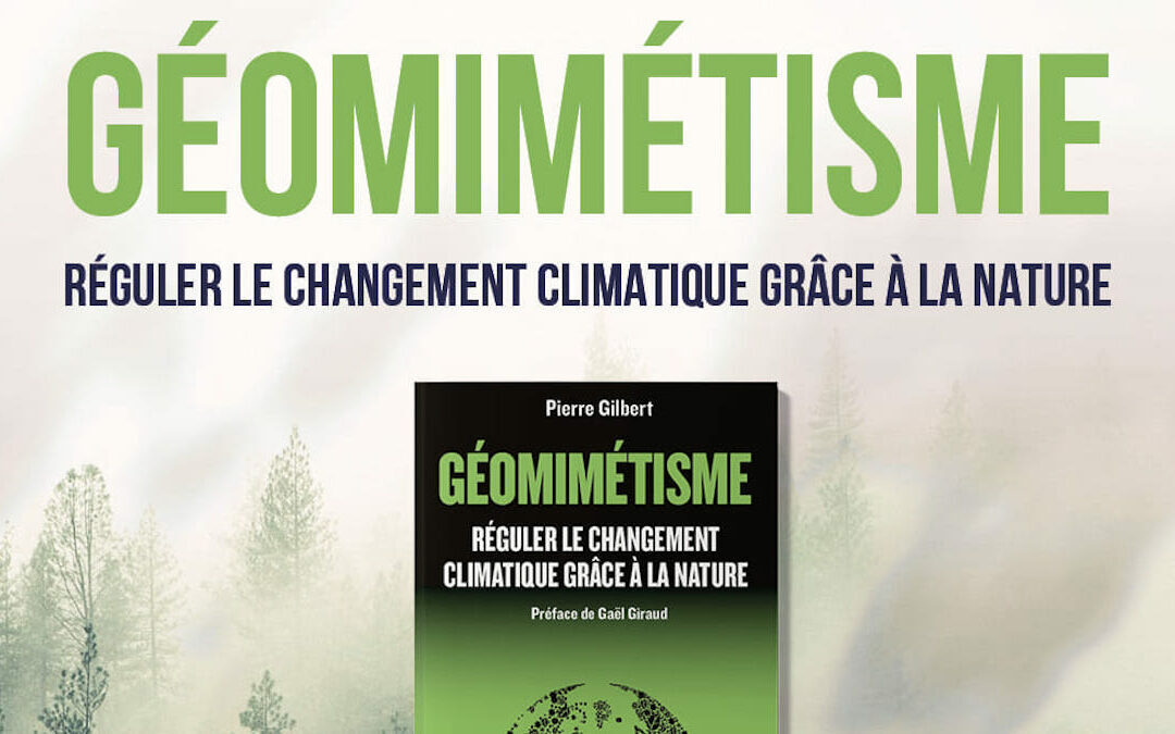 Géomimétisme : pourquoi il est urgent de faire du climat et de la biodiversité des communs mondiaux ?