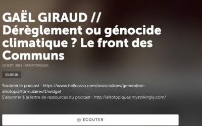 Podcast | Dérèglement ou génocide climatique ? Le front des Communs | Afrotopiques